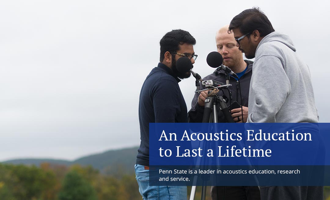 Graduate Program in Acoustics: Penn State Engineering